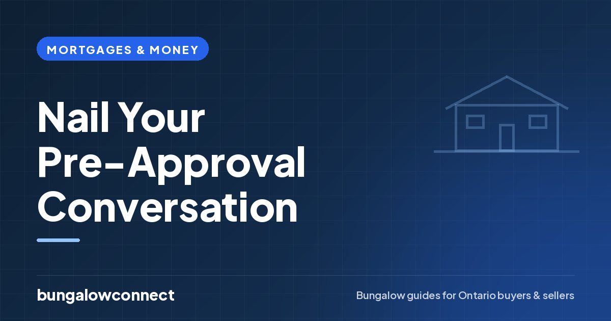 Nail Your Pre-Approval Conversation — BungalowConnect guide