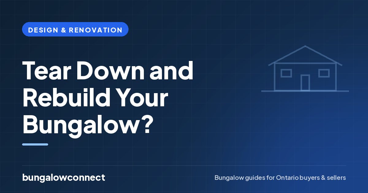 Tear Down and Rebuild Your Bungalow? — BungalowConnect guide