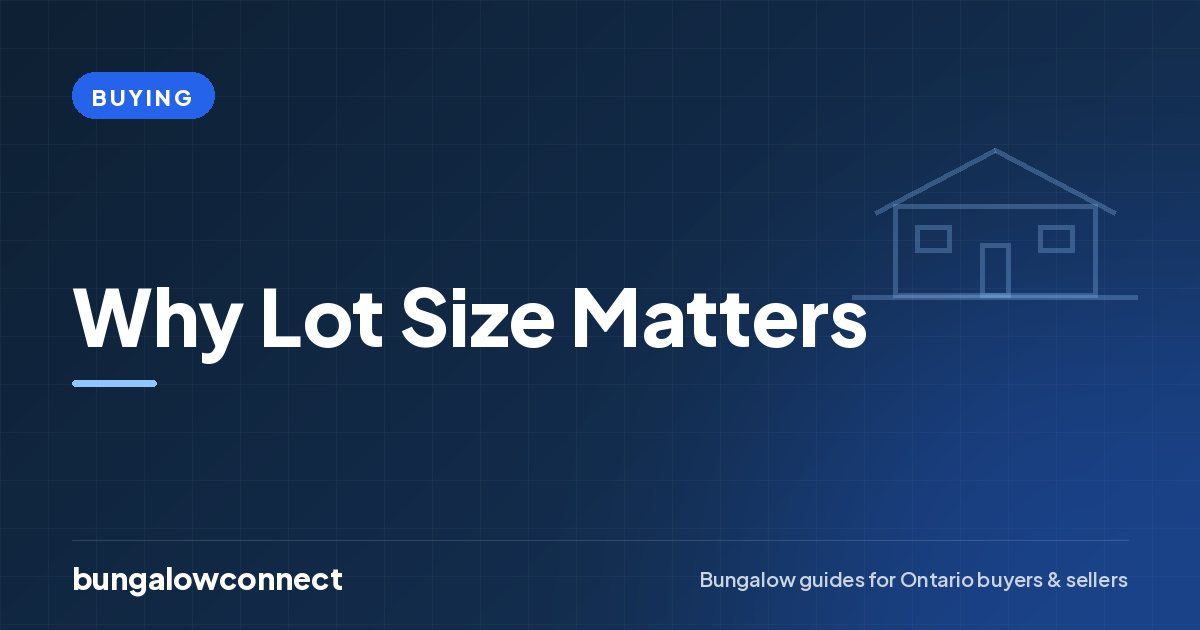 Why Lot Size Matters — BungalowConnect guide