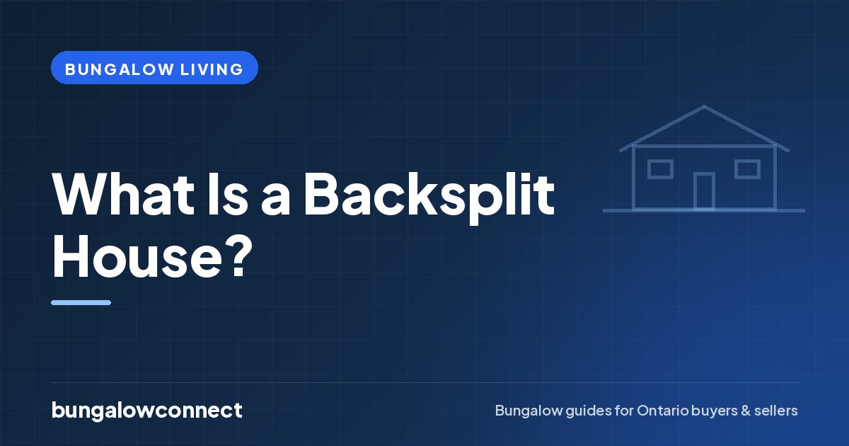 What Is a Backsplit House? — BungalowConnect guide