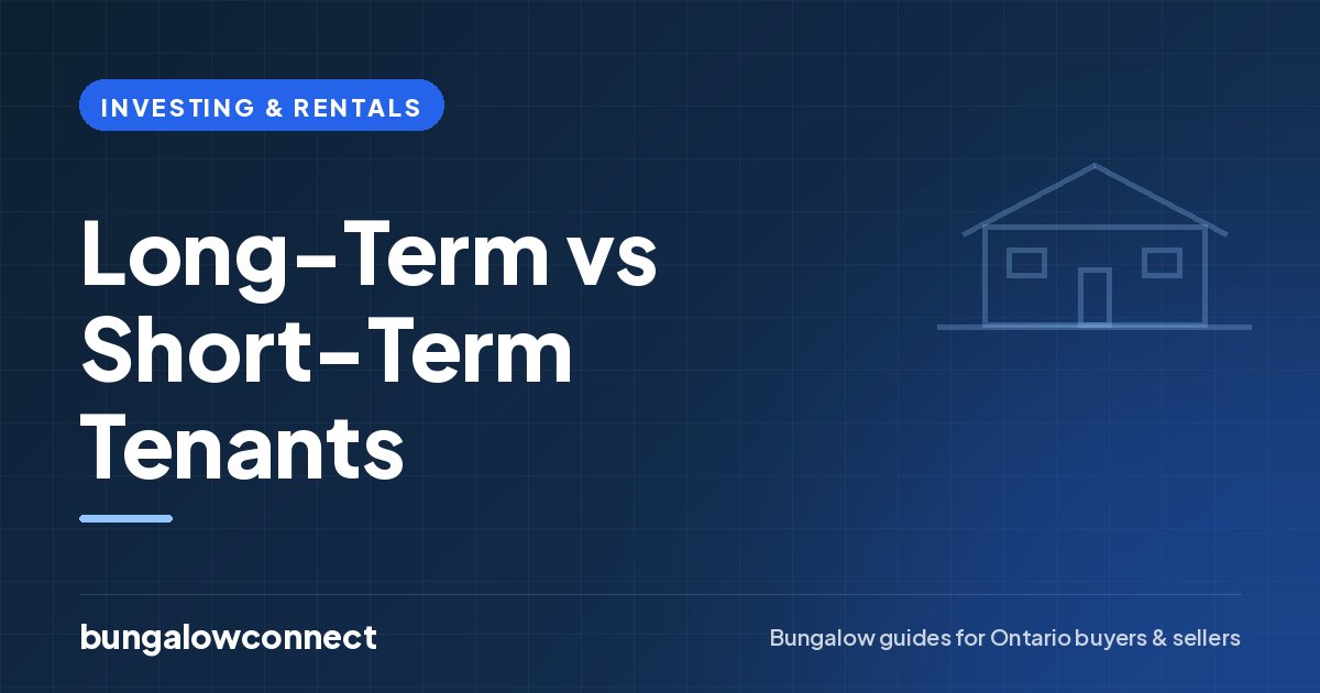 Long-Term vs Short-Term Tenants — BungalowConnect guide