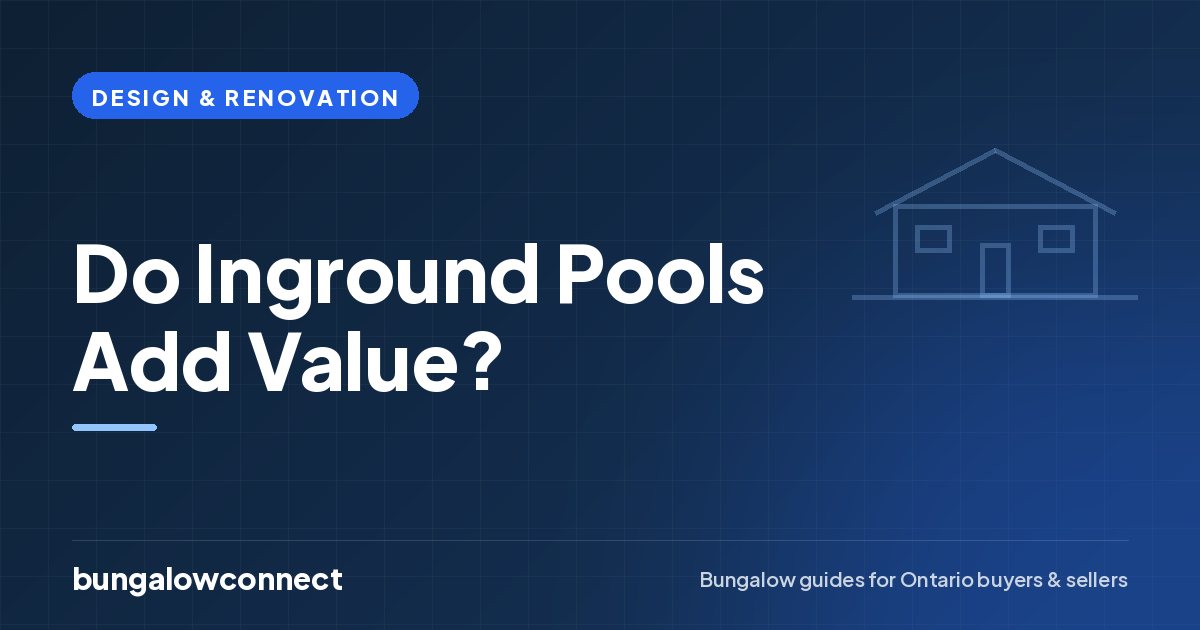 Do Inground Pools Add Value? — BungalowConnect guide