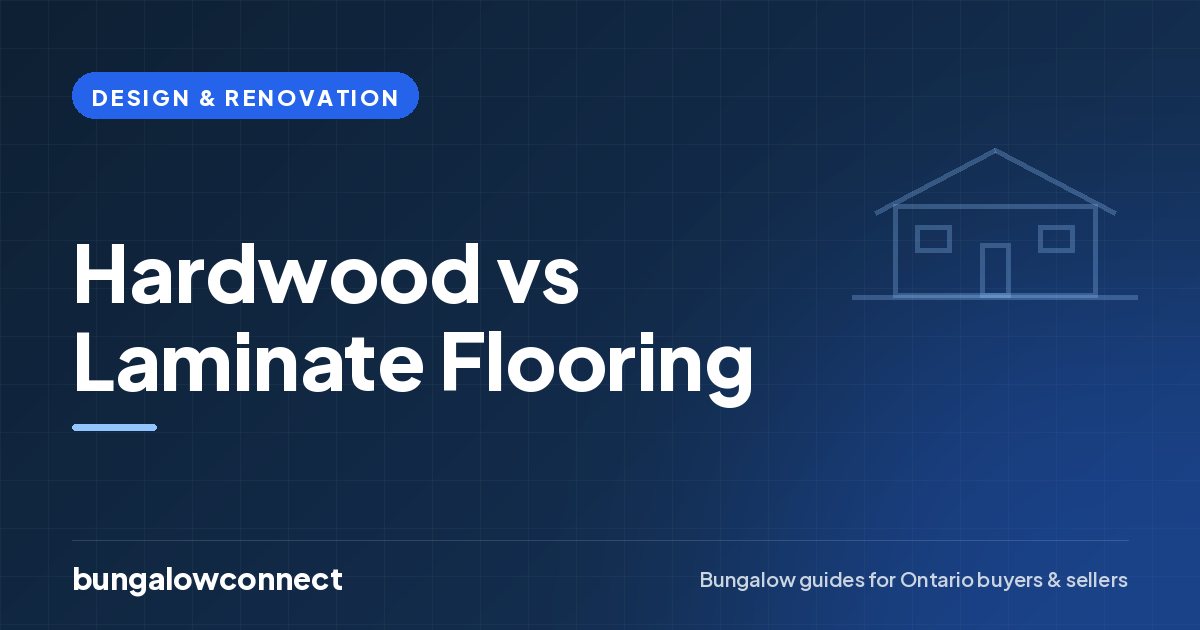 Hardwood vs Laminate Flooring — BungalowConnect guide