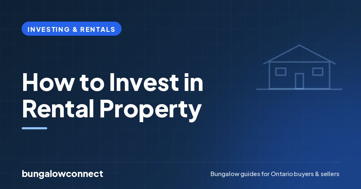 How to Invest in Rental Property — BungalowConnect guide