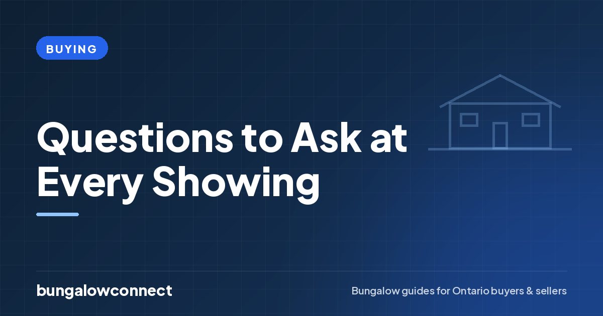 Questions to Ask at Every Showing — BungalowConnect guide