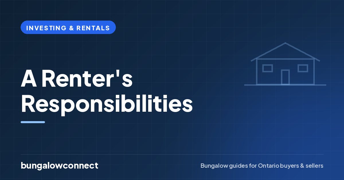A Renter's Responsibilities — BungalowConnect guide