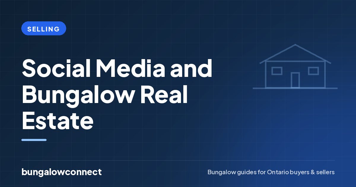 Social Media and Bungalow Real Estate — BungalowConnect guide