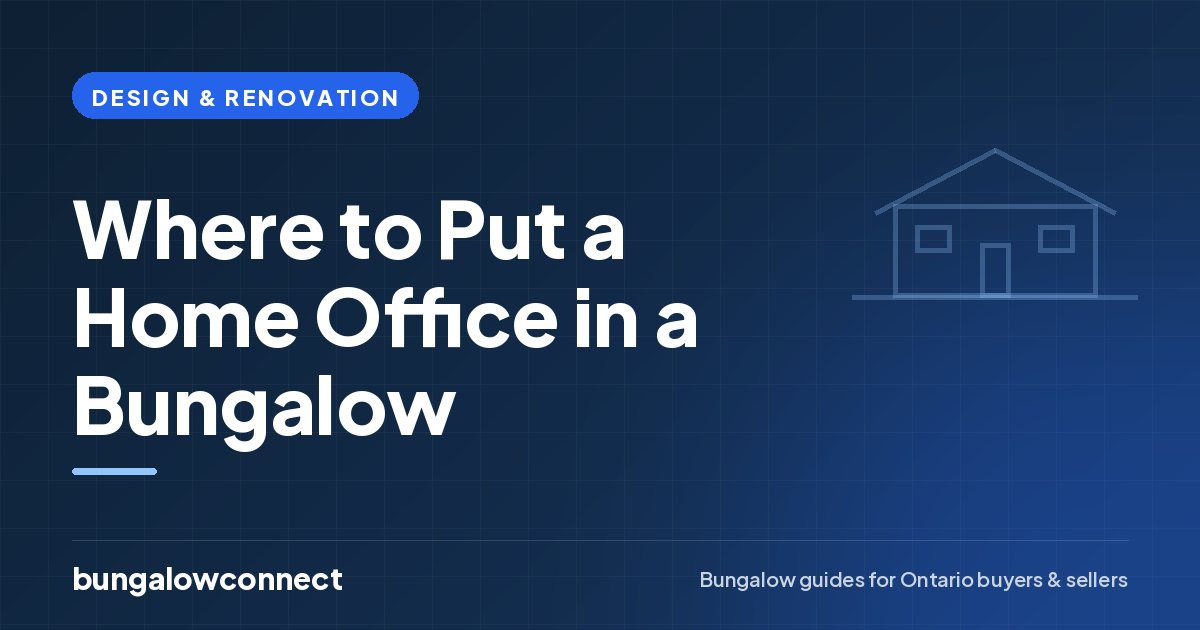 Where to Put a Home Office in a Bungalow — BungalowConnect guide