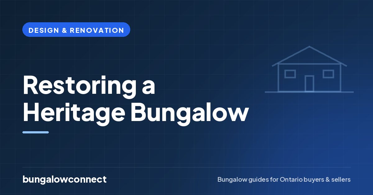 Restoring a Heritage Bungalow — BungalowConnect guide