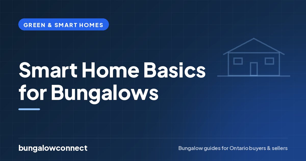 Smart Home Basics for Bungalows — BungalowConnect guide