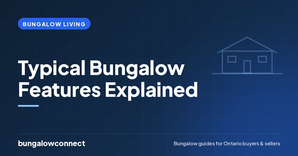 Typical Bungalow Features Explained — BungalowConnect guide