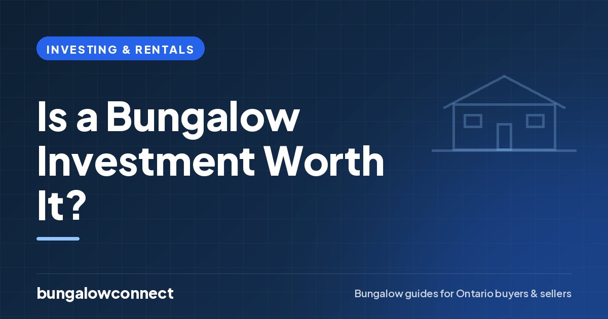 Is a Bungalow Investment Worth It? — BungalowConnect guide