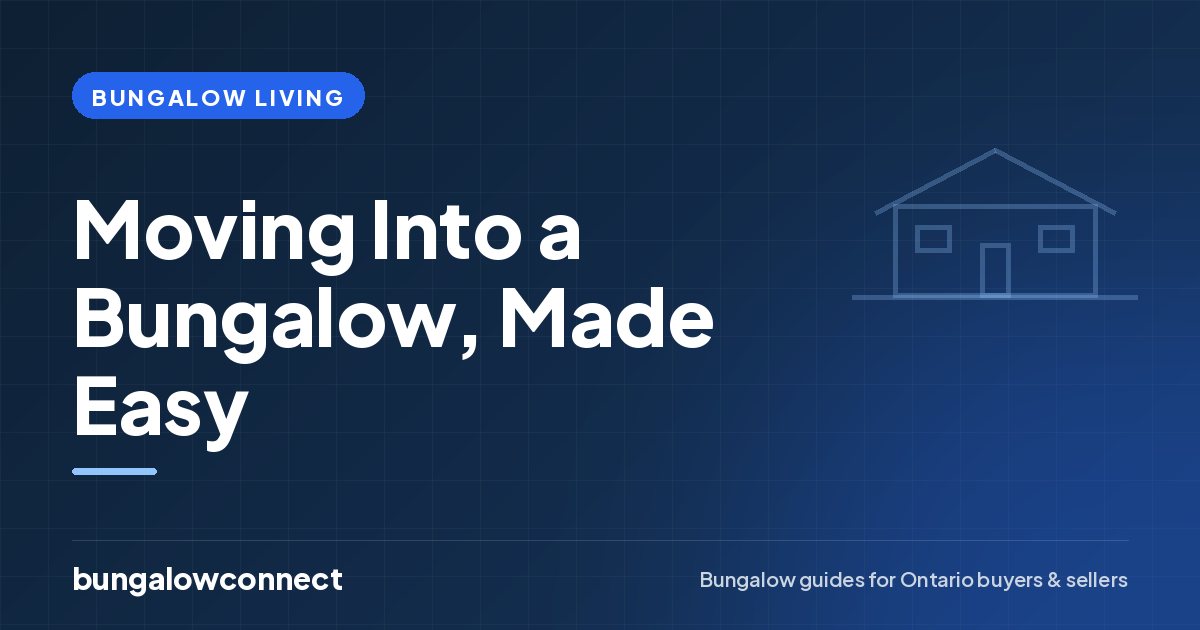 Moving Into a Bungalow, Made Easy — BungalowConnect guide