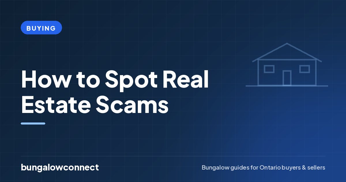 How to Spot Real Estate Scams — BungalowConnect guide