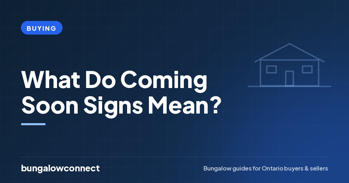 What Do Coming Soon Signs Mean? — BungalowConnect guide