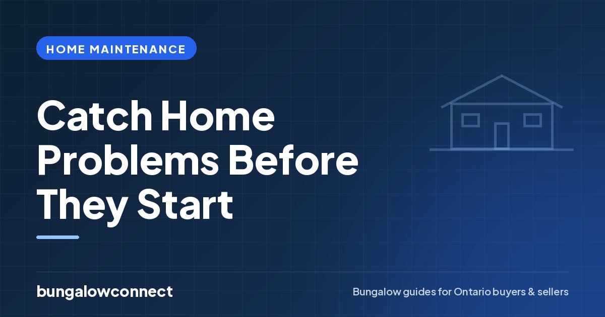 Catch Home Problems Before They Start — BungalowConnect guide