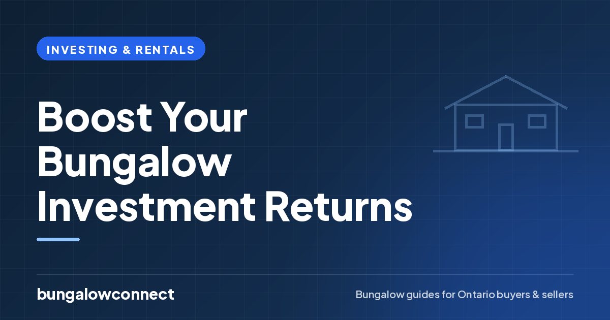 Boost Your Bungalow Investment Returns — BungalowConnect guide