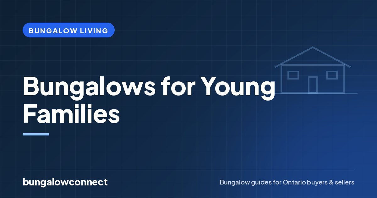 Bungalows for Young Families — BungalowConnect guide