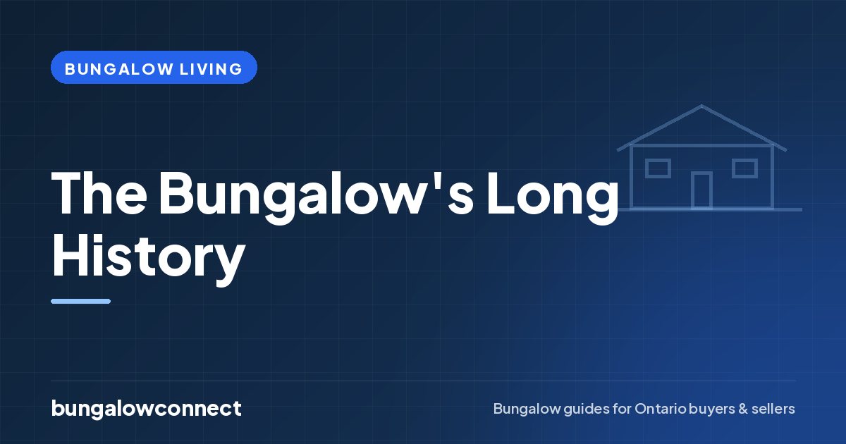 The Bungalow's Long History — BungalowConnect guide