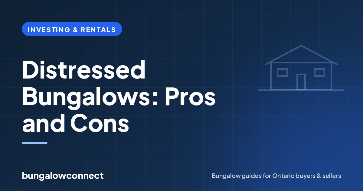 Distressed Bungalows: Pros and Cons — BungalowConnect guide