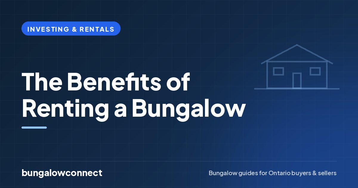 The Benefits of Renting a Bungalow — BungalowConnect guide