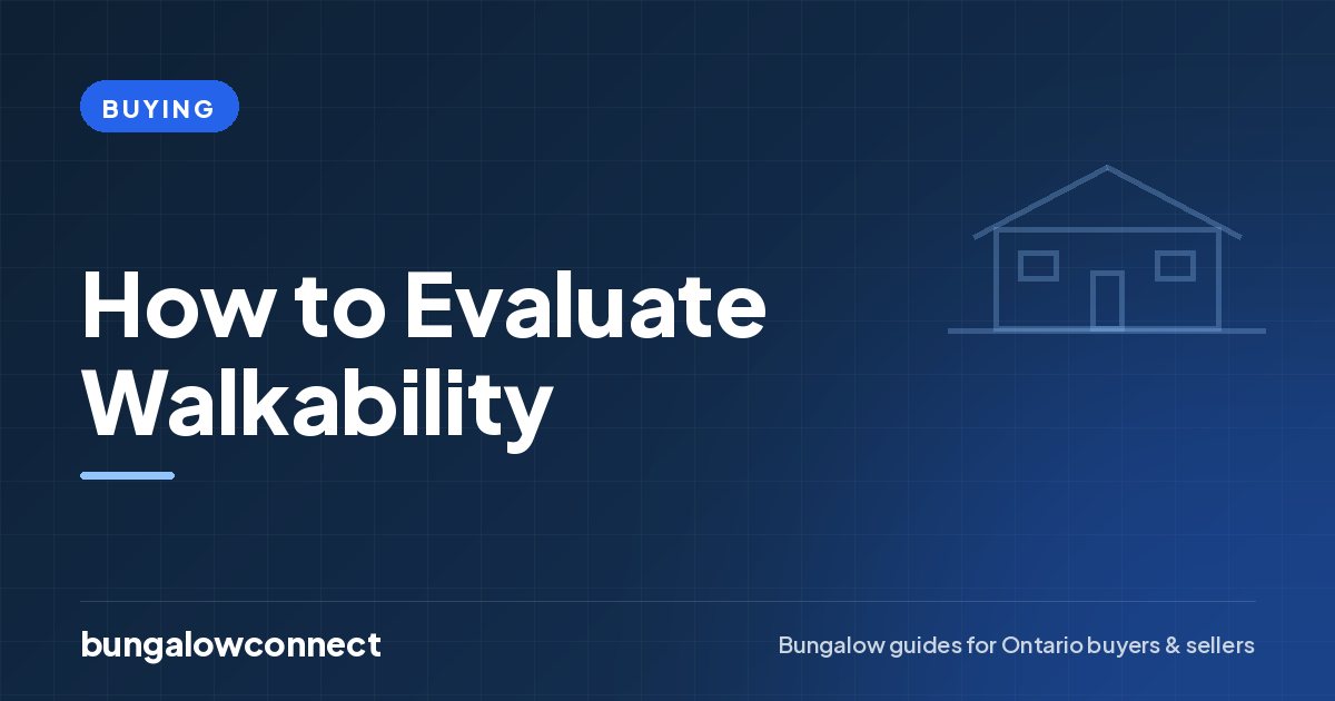 How to Evaluate Walkability — BungalowConnect guide