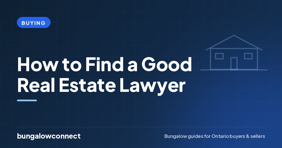How to Find a Good Real Estate Lawyer — BungalowConnect guide