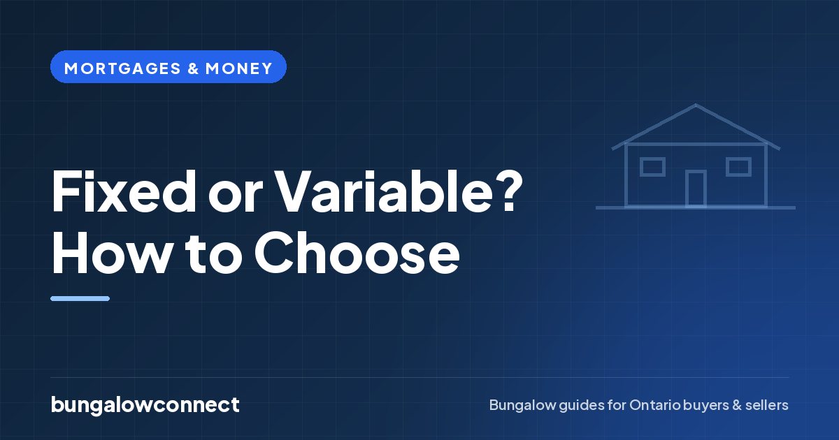 Fixed or Variable? How to Choose — BungalowConnect guide