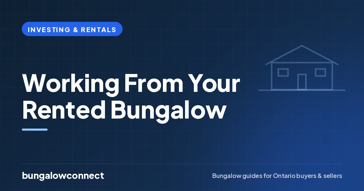 Working From Your Rented Bungalow — BungalowConnect guide