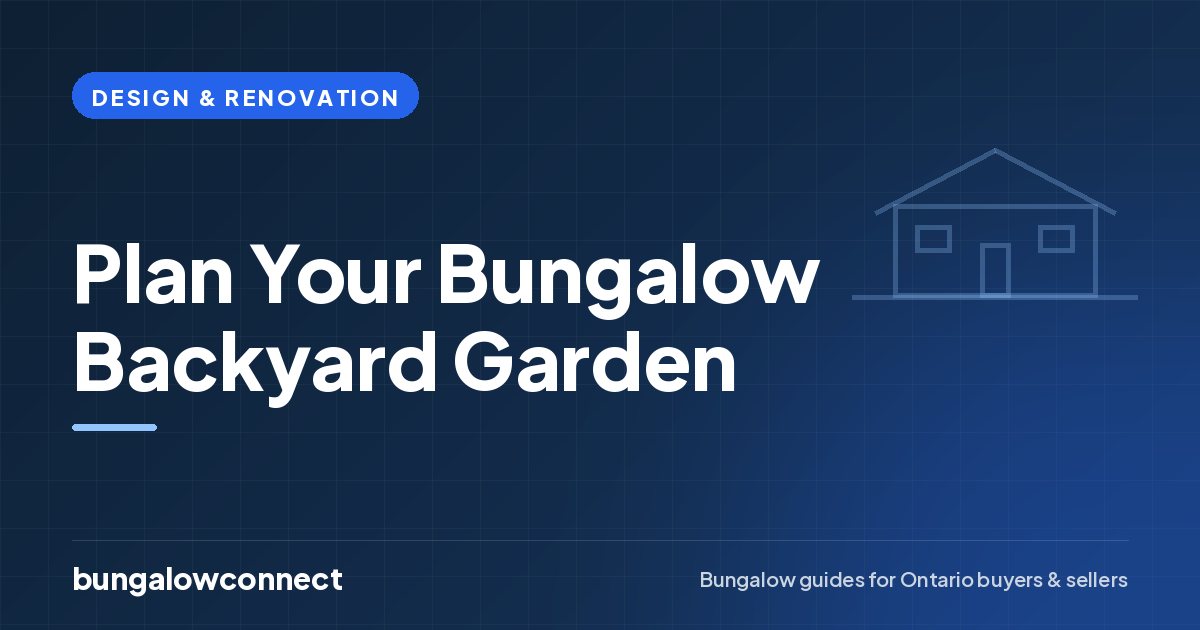 Plan Your Bungalow Backyard Garden — BungalowConnect guide
