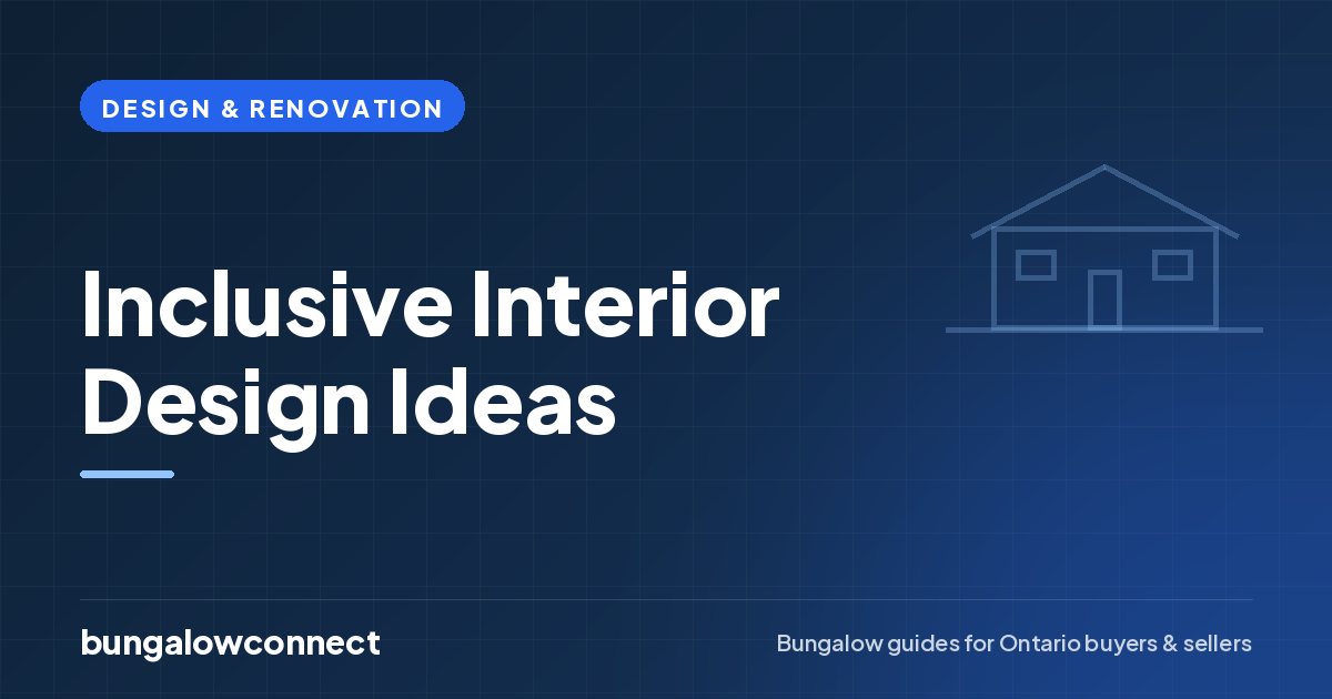 Inclusive Interior Design Ideas — BungalowConnect guide