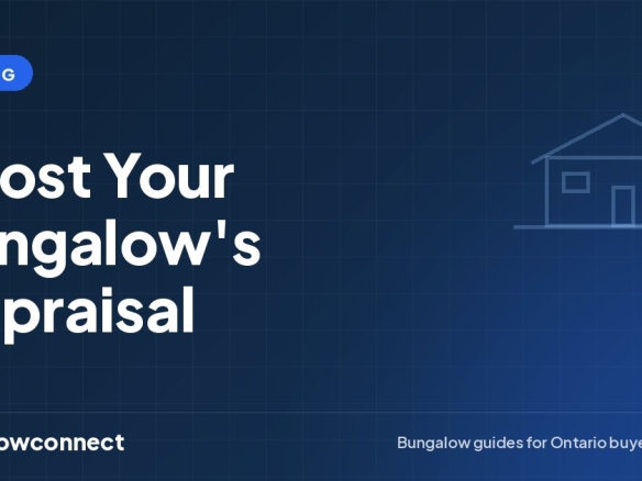 Boost Your Bungalow's Appraisal — BungalowConnect guide