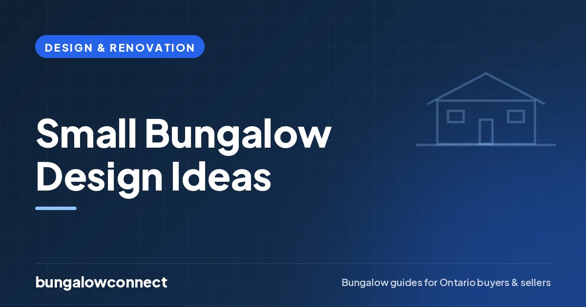 Small Bungalow Design Ideas — BungalowConnect guide