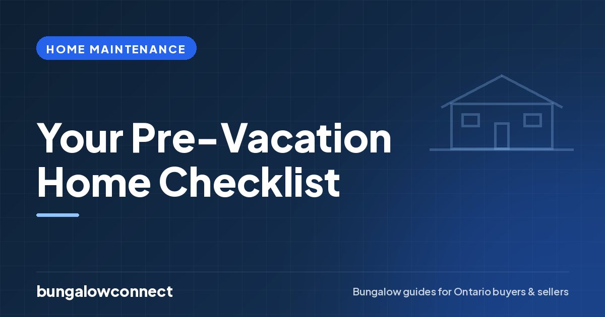 Your Pre-Vacation Home Checklist — BungalowConnect guide