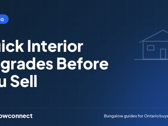 Quick Interior Upgrades Before You Sell — BungalowConnect guide