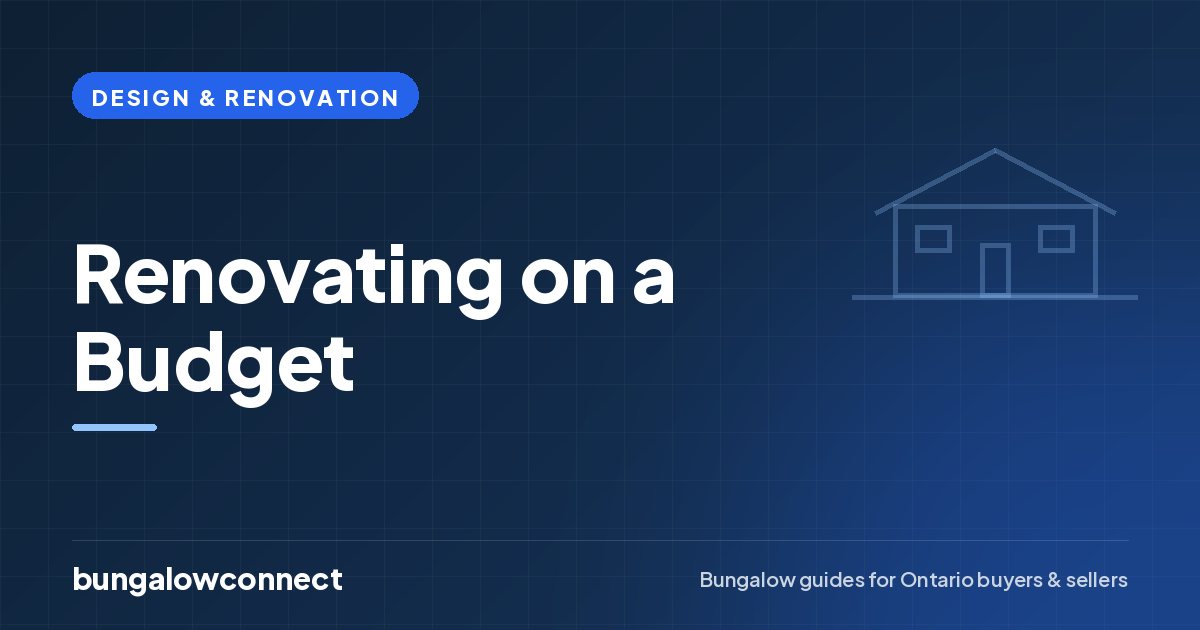 Renovating on a Budget — BungalowConnect guide
