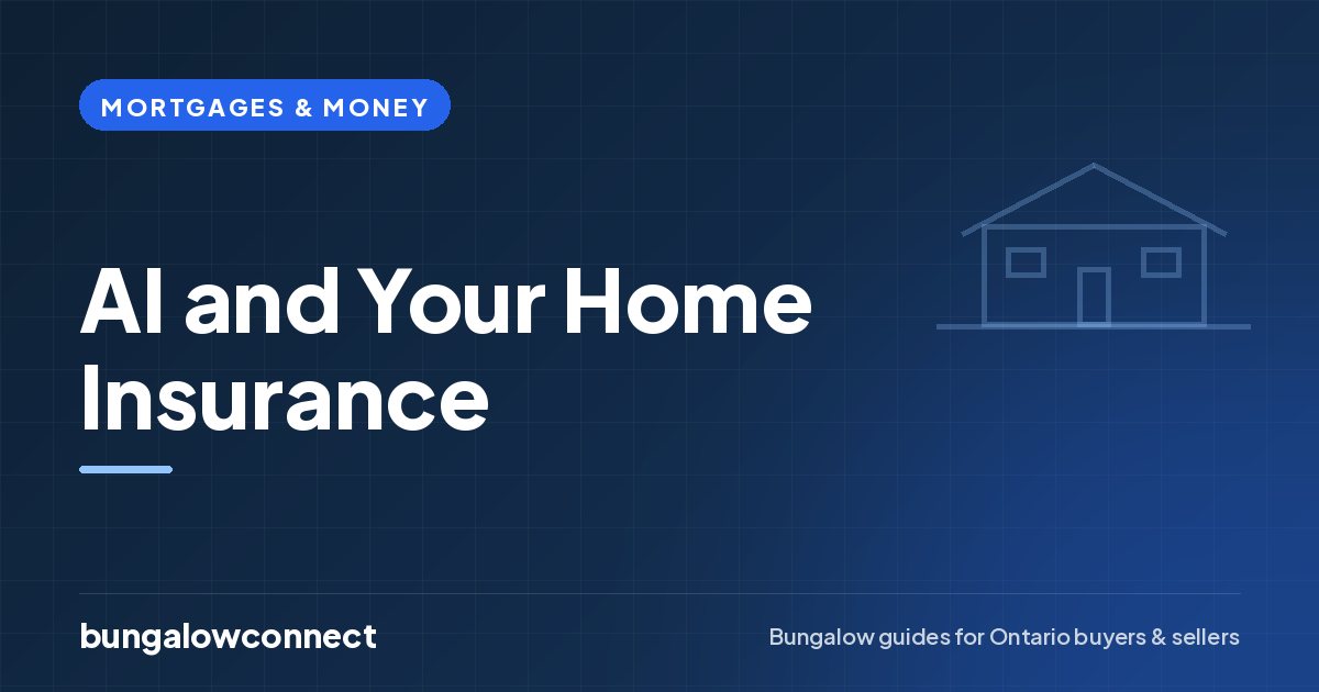 AI and Your Home Insurance — BungalowConnect guide