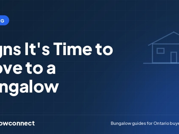 Signs It's Time to Move to a Bungalow — BungalowConnect guide