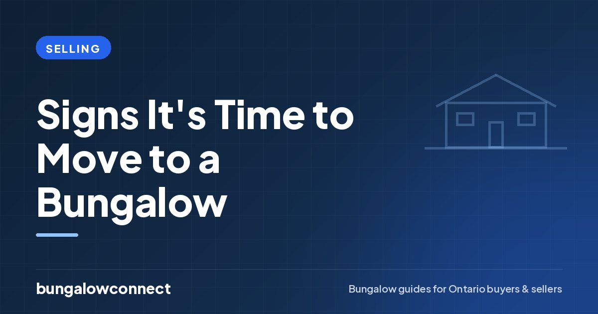 Signs It's Time to Move to a Bungalow — BungalowConnect guide
