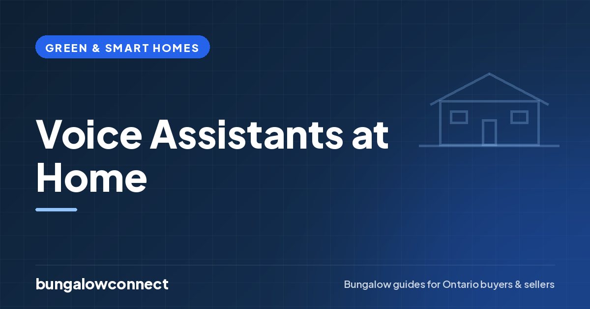 Voice Assistants at Home — BungalowConnect guide