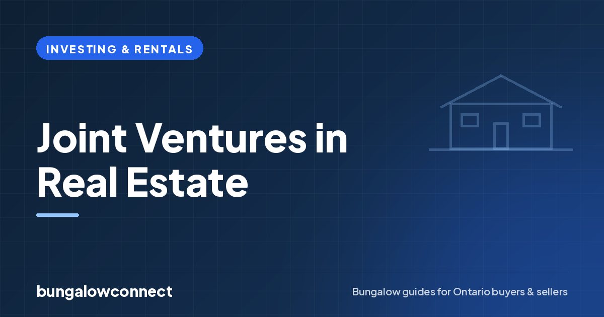 Joint Ventures in Real Estate — BungalowConnect guide