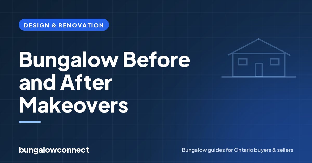 Bungalow Before and After Makeovers — BungalowConnect guide