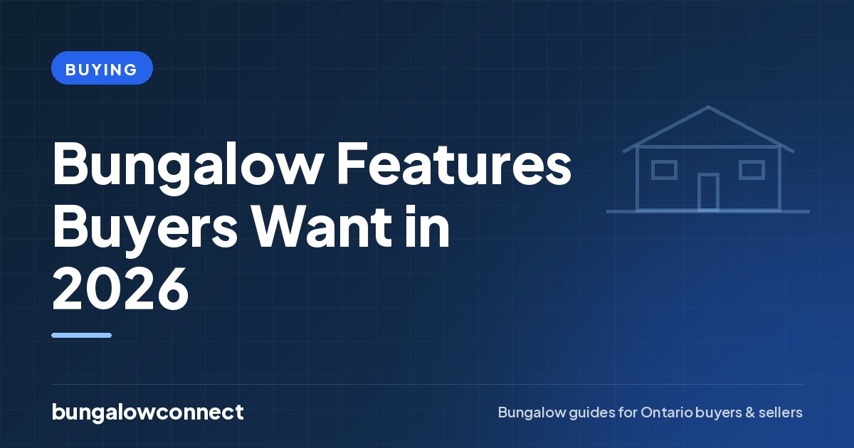 Bungalow Features Buyers Want in 2026 — BungalowConnect guide
