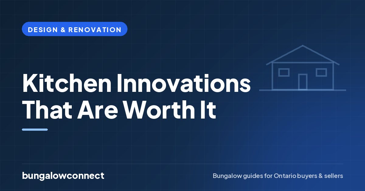 Kitchen Innovations That Are Worth It — BungalowConnect guide