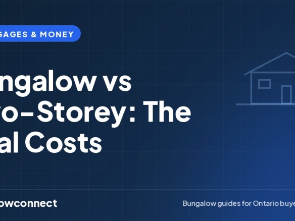 Bungalow vs Two-Storey: The Real Costs — BungalowConnect guide