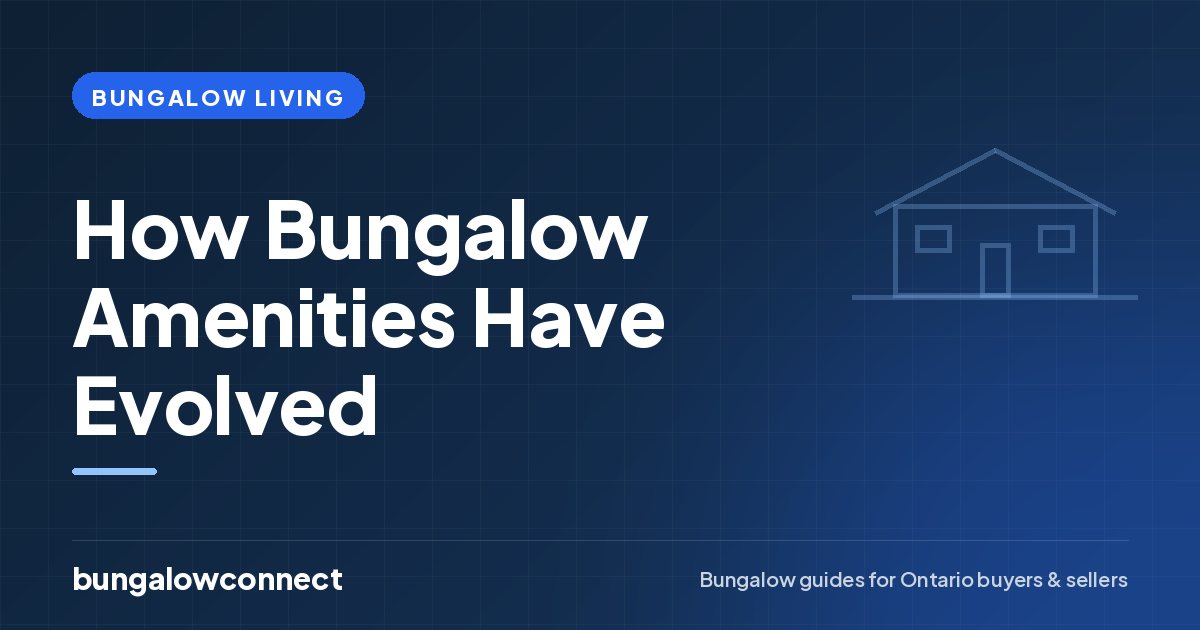 How Bungalow Amenities Have Evolved — BungalowConnect guide