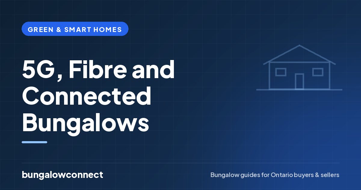 5G, Fibre and Connected Bungalows — BungalowConnect guide