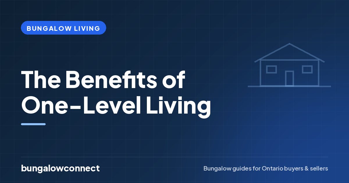 The Benefits of One-Level Living — BungalowConnect guide