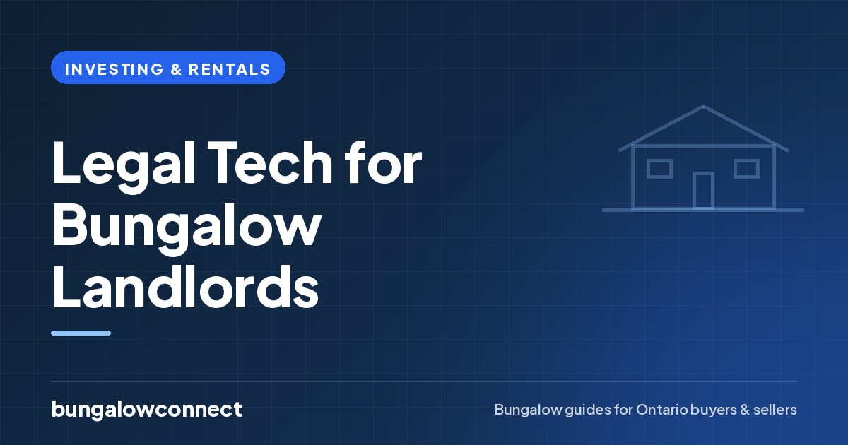 Legal Tech for Bungalow Landlords — BungalowConnect guide