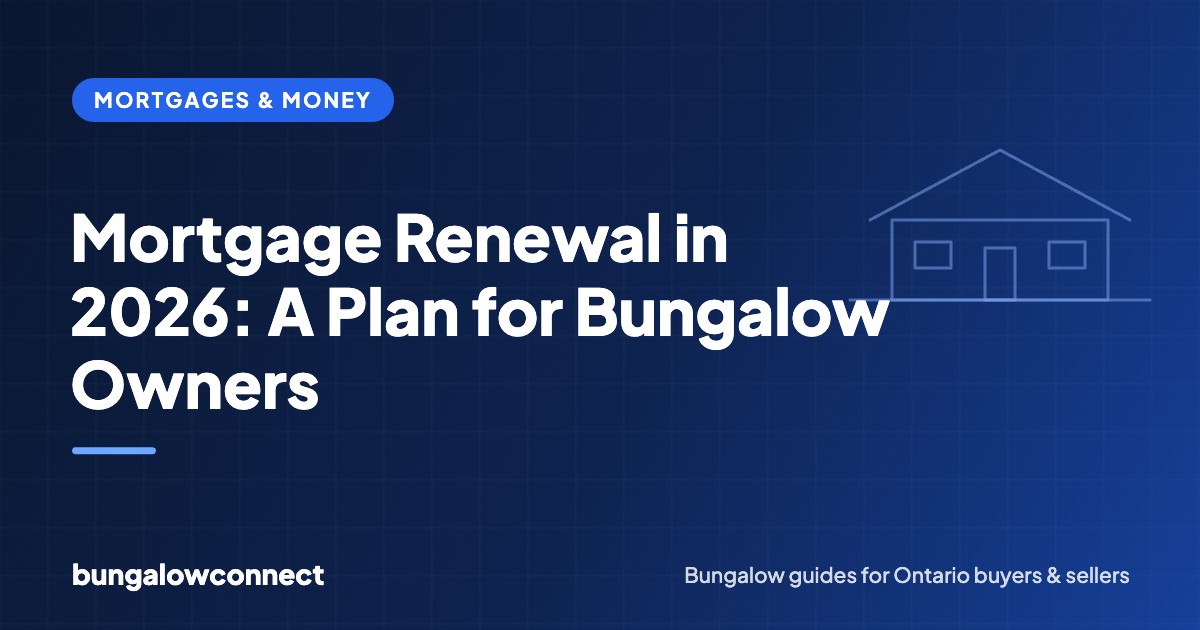 Mortgage Renewal in 2026: A Plan for Bungalow Owners — BungalowConnect guide